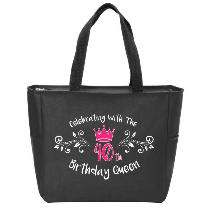 Celebrating With The 40th Birthday Queen Zip Tote Bag