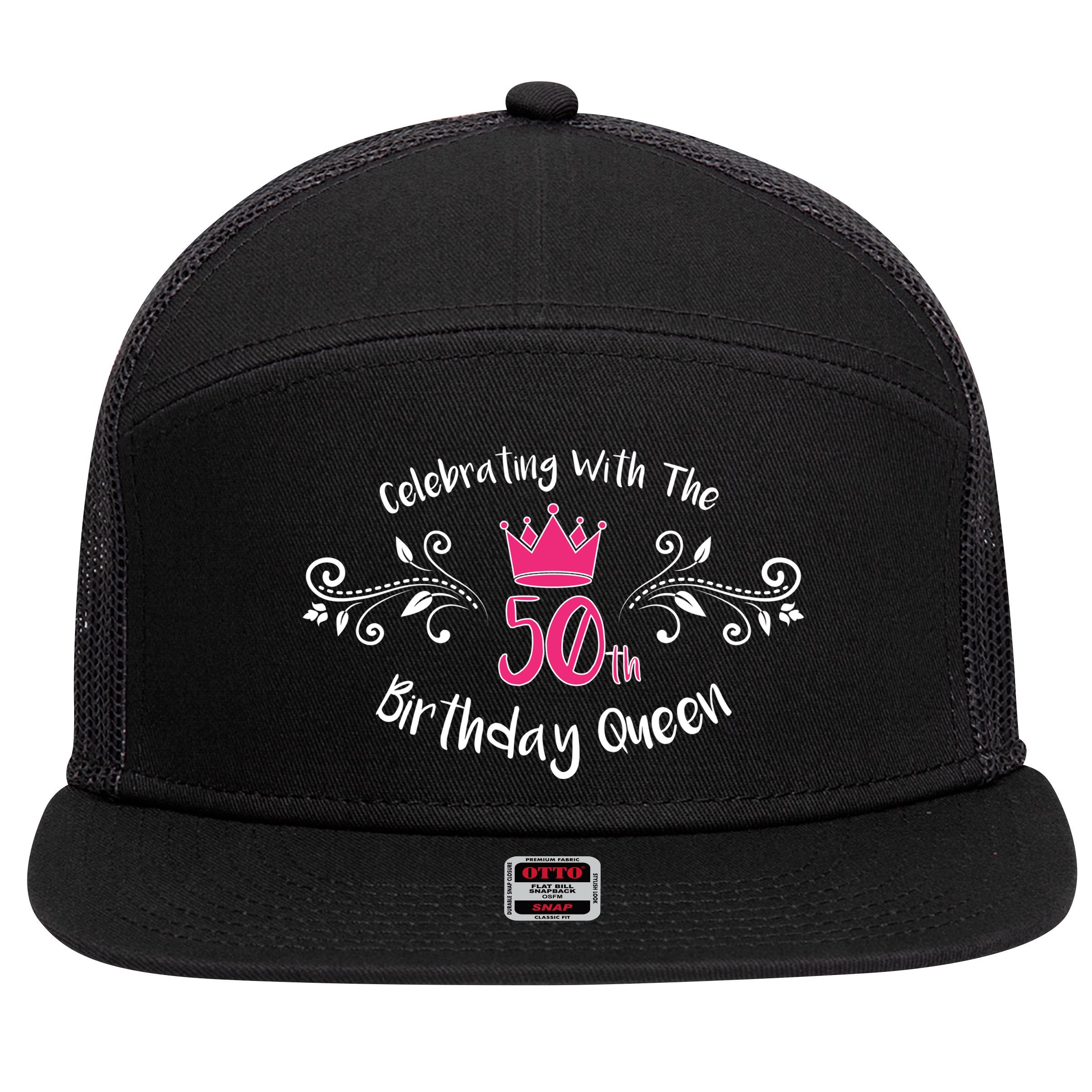 Celebrating With The 50th Birthday Queen 7 Panel Mesh Trucker Snapback Hat