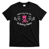 Celebrating With The 50th Birthday Queen T-Shirt