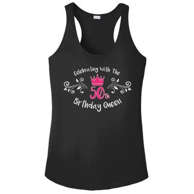 Celebrating With The 50th Birthday Queen Ladies PosiCharge Competitor Racerback Tank