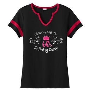 Celebrating With The 60th Birthday Queen Ladies Halftime Notch Neck Tee