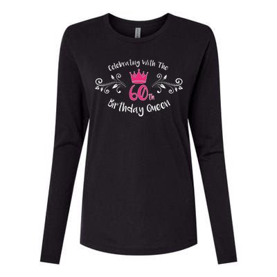 Celebrating With The 60th Birthday Queen Womens Cotton Relaxed Long Sleeve T-Shirt