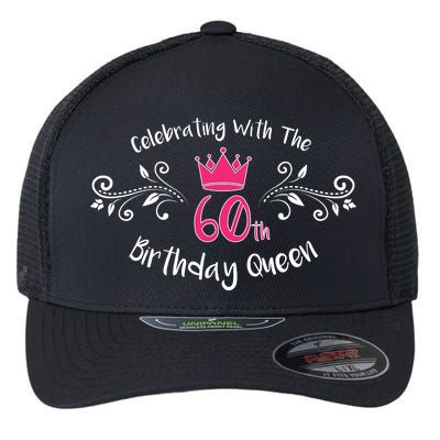 Celebrating With The 60th Birthday Queen Flexfit Unipanel Trucker Cap