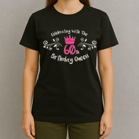 Celebrating With The 60th Birthday Queen T-Shirt