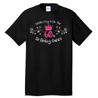 Celebrating With The 60th Birthday Queen Tall T-Shirt