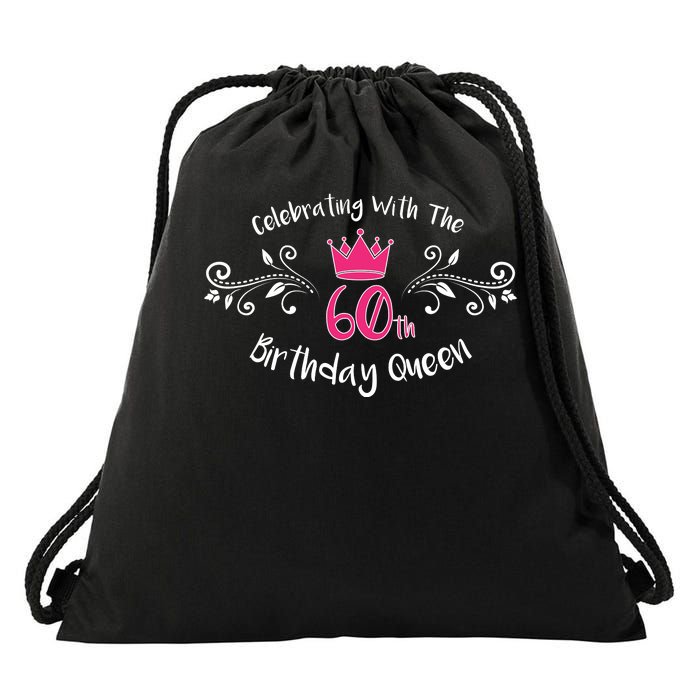 Celebrating With The 60th Birthday Queen Drawstring Bag