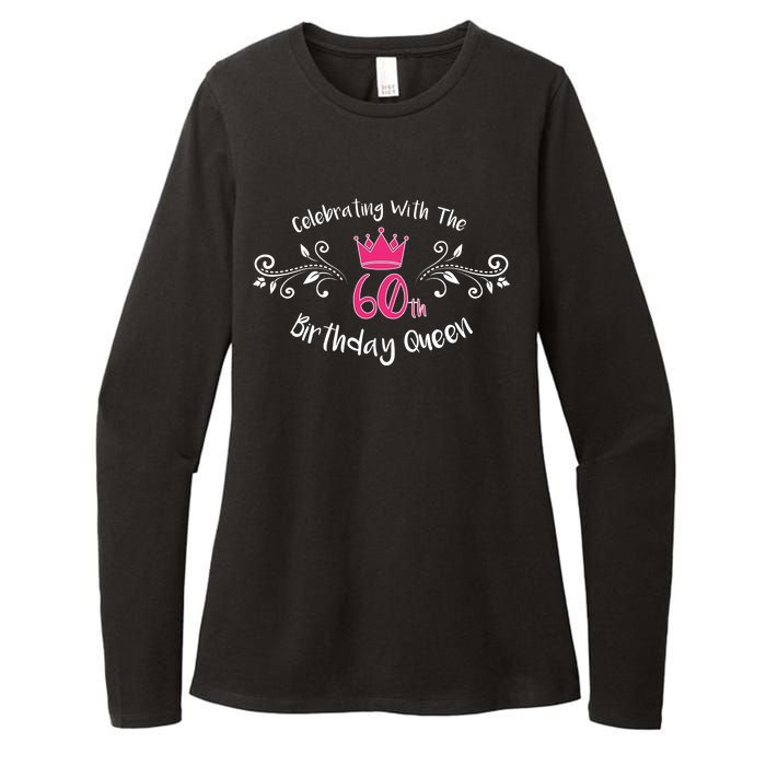 Celebrating With The 60th Birthday Queen Womens CVC Long Sleeve Shirt