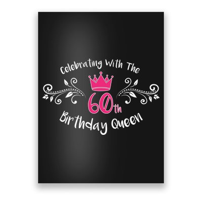 Celebrating With The 60th Birthday Queen Poster