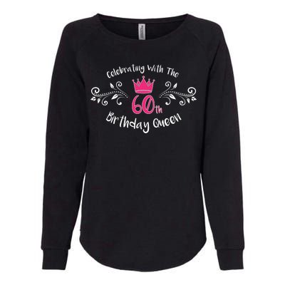 Celebrating With The 60th Birthday Queen Womens California Wash Sweatshirt