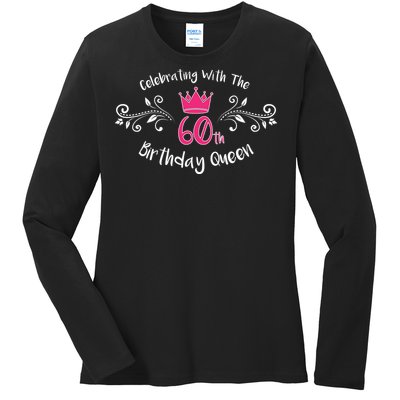 Celebrating With The 60th Birthday Queen Ladies Long Sleeve Shirt