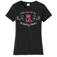 Celebrating With The 60th Birthday Queen Women's T-Shirt