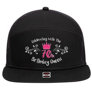 Celebrating With The 70th Birthday Queen 7 Panel Mesh Trucker Snapback Hat