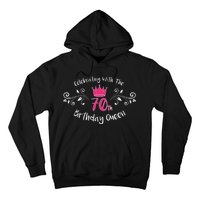 Celebrating With The 70th Birthday Queen Hoodie