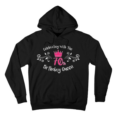 Celebrating With The 70th Birthday Queen Hoodie