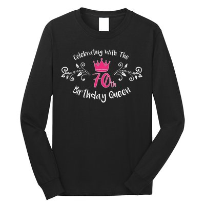 Celebrating With The 70th Birthday Queen Long Sleeve Shirt