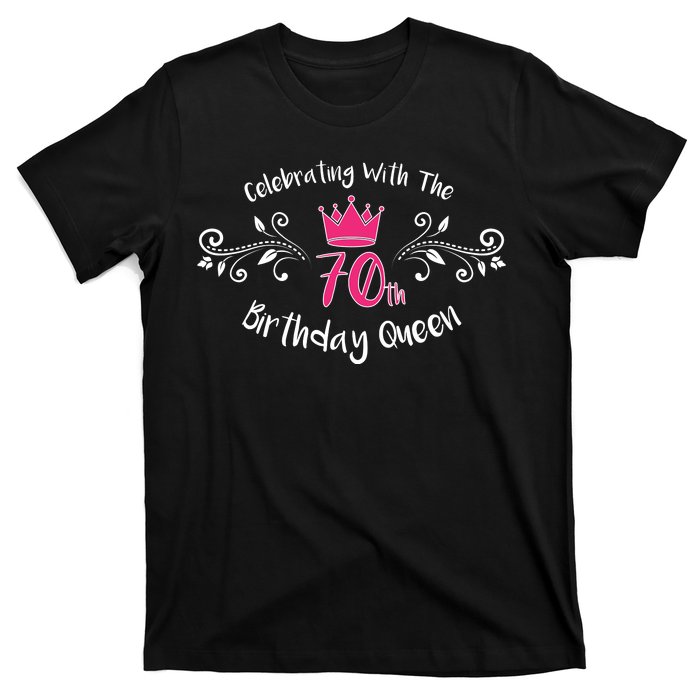 Celebrating With The 70th Birthday Queen T-Shirt