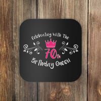 Celebrating With The 70th Birthday Queen Coaster