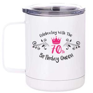 Celebrating With The 70th Birthday Queen 12 oz Stainless Steel Tumbler Cup