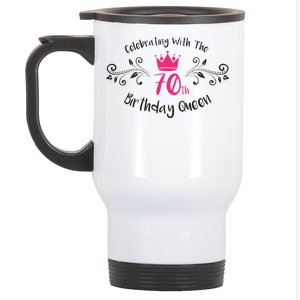 Celebrating With The 70th Birthday Queen Stainless Steel Travel Mug