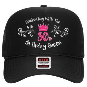 Celebrating With The 80th Birthday Queen High Crown Mesh Back Trucker Hat