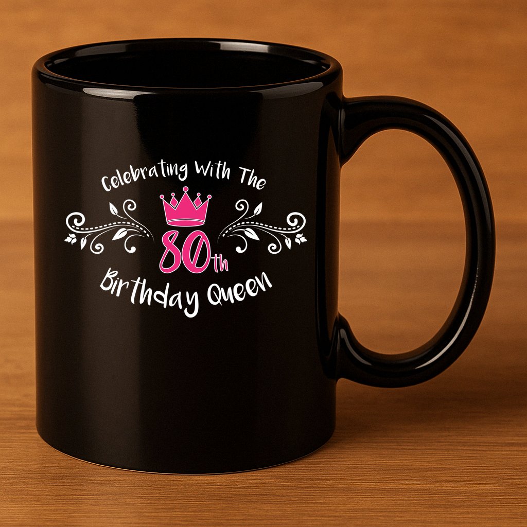 Celebrating With The 80th Birthday Queen 11oz C Handle Ceramic Mug