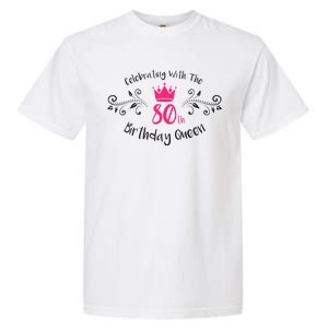 Celebrating With The 80th Birthday Queen Garment-Dyed Heavyweight T-Shirt