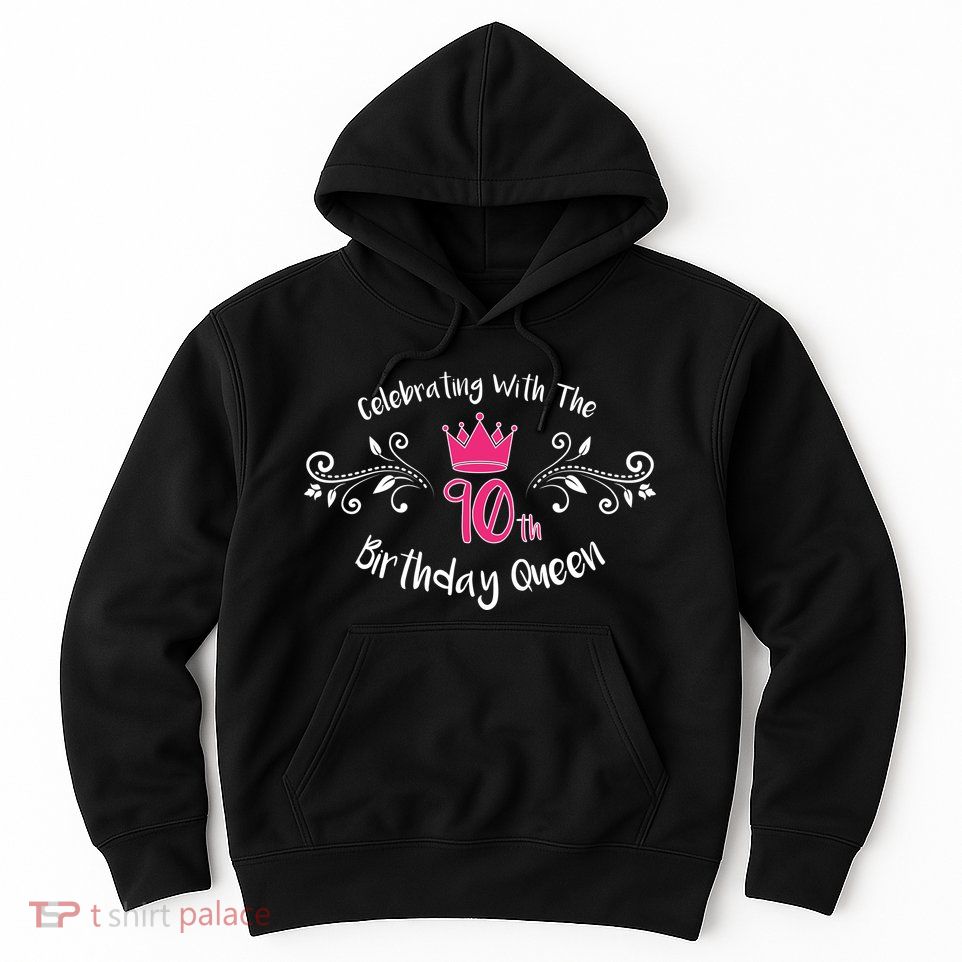 Celebrating With The 90th Birthday Queen Hoodie