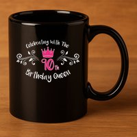 Celebrating With The 90th Birthday Queen 11oz C Handle Ceramic Mug