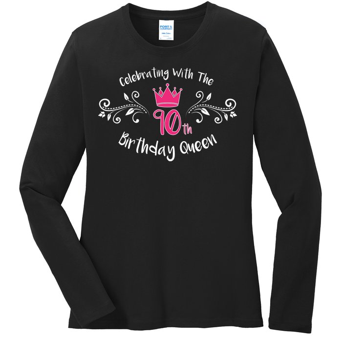 Celebrating With The 90th Birthday Queen Ladies Long Sleeve Shirt