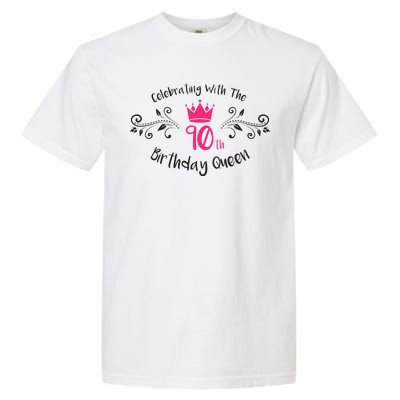 Celebrating With The 90th Birthday Queen Garment-Dyed Heavyweight T-Shirt