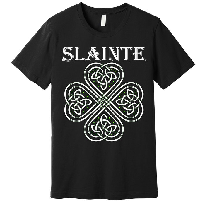Celtic Slainte - Cheers Good Health From Ireland Premium T-Shirt