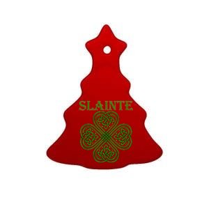 Celtic Slainte - Cheers Good Health From Ireland Ceramic Tree Ornament