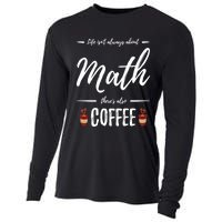 Coffee Er Math Funny School Teacher Gift Idea Gift Cooling Performance Long Sleeve Crew