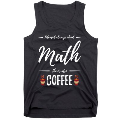 Coffee Er Math Funny School Teacher Gift Idea Gift Tank Top