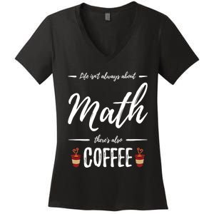 Coffee Er Math Funny School Teacher Gift Idea Gift Women's V-Neck T-Shirt