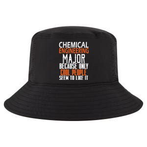 Chemical Engineering Major Because Only Cool People Seem To Gift Cool Comfort Performance Bucket Hat