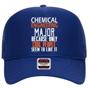 Chemical Engineering Major Because Only Cool People Seem To Gift High Crown Mesh Back Trucker Hat