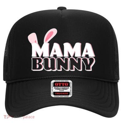 Cute Easter Mama Bunny Matching Family Shirts High Crown Mesh Back Trucker Hat