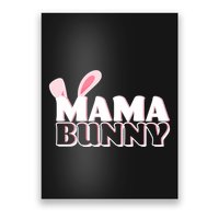 Cute Easter Mama Bunny Matching Family Shirts Poster