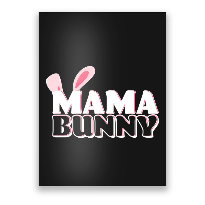 Cute Easter Mama Bunny Matching Family Shirts Poster