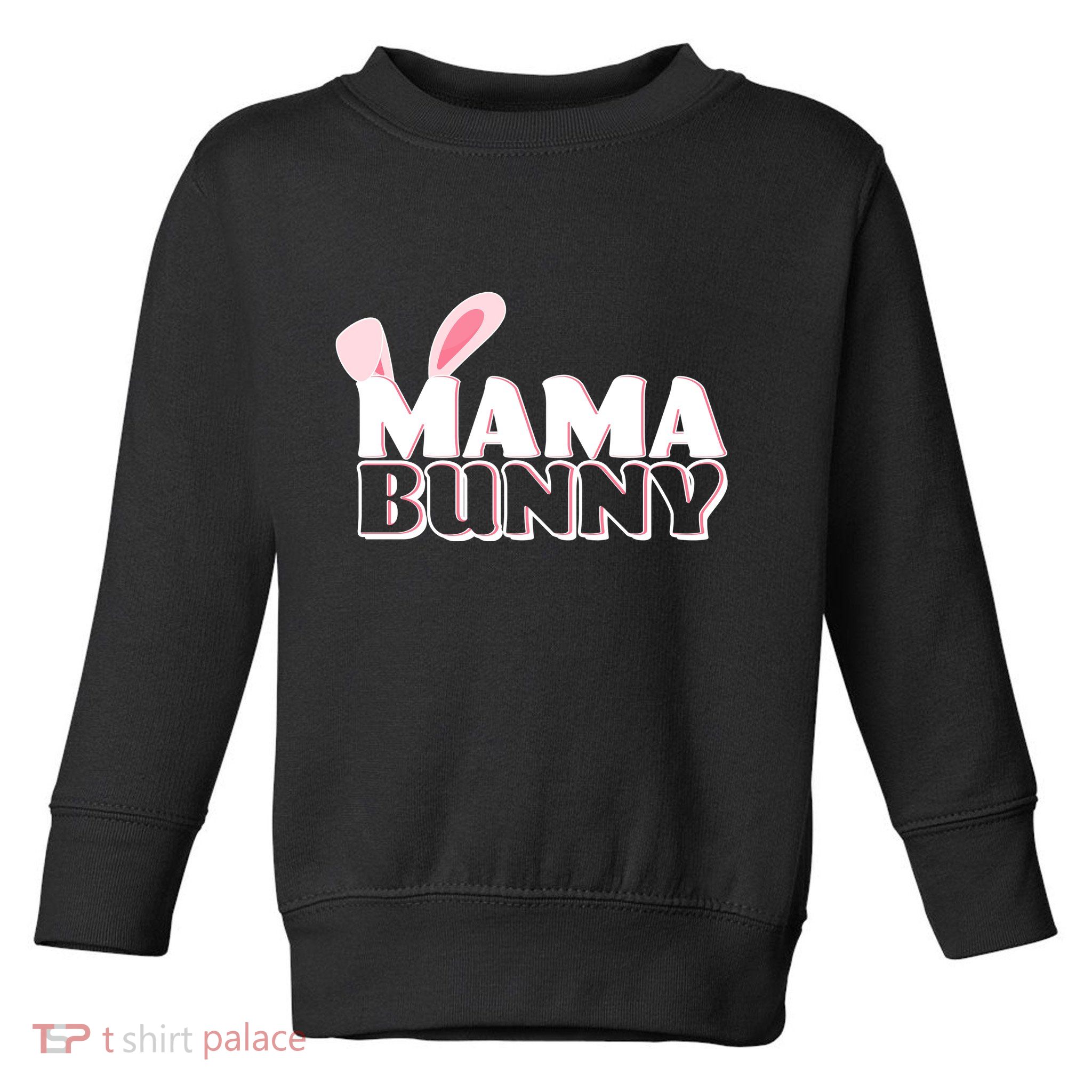 Cute Easter Mama Bunny Matching Family Shirts Toddler Sweatshirt