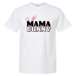 Cute Easter Mama Bunny Matching Family Shirts Garment-Dyed Heavyweight T-Shirt