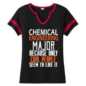 Chemical Engineering Major Because Only Cool People Seem To Funny Gift Ladies Halftime Notch Neck Tee