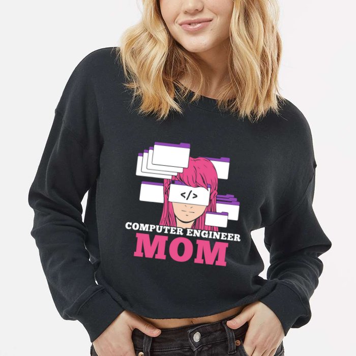 Computer Engineer Mom Coder Coding Programmer Programming Gift Cropped Pullover Crew