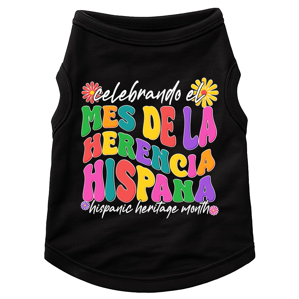 Celebrando EL Mes De La Herencia Hispana Hispanic Heritage Month Doggie Tank