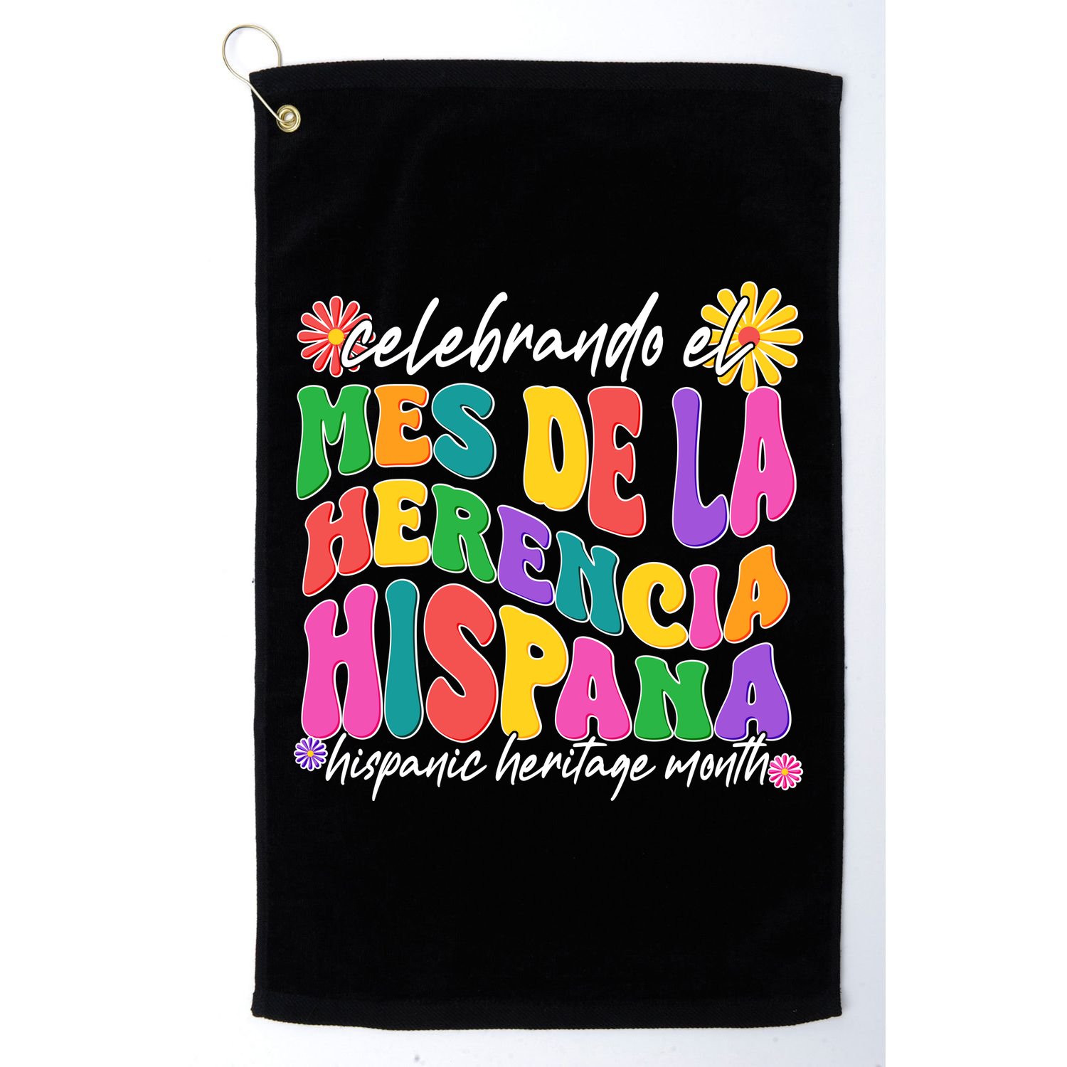 Celebrando EL Mes De La Herencia Hispana Hispanic Heritage Month Golf Towel