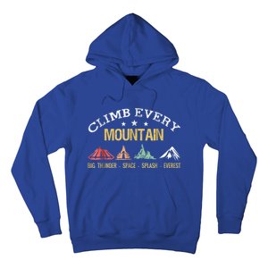 Climb Every Mountain Big Thunder Space Splashs Everests Gift Hoodie