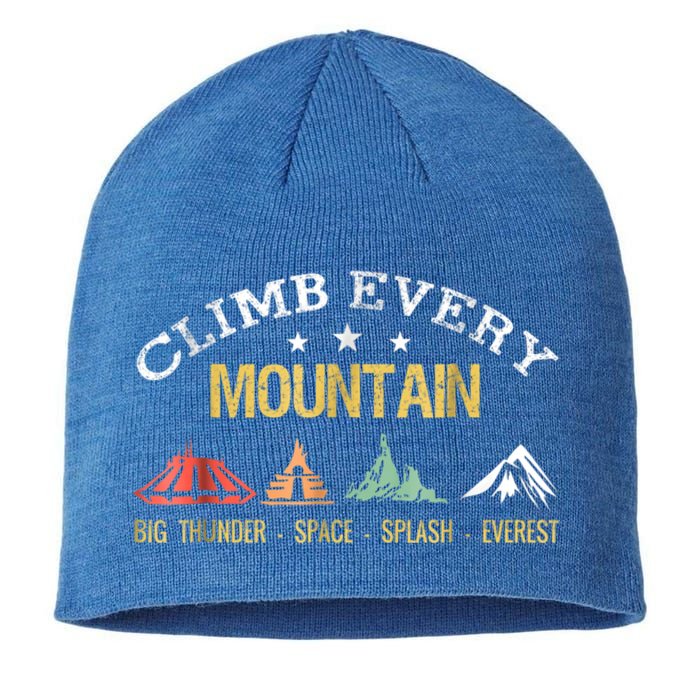 Climb Every Mountain Big Thunder Space Splashs Everests Gift Sustainable Beanie