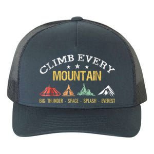 Climb Every Mountain Big Thunder Space Splashs Everests Gift Yupoong Adult 5-Panel Trucker Hat