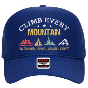 Climb Every Mountain Big Thunder Space Splashs Everests Gift High Crown Mesh Back Trucker Hat